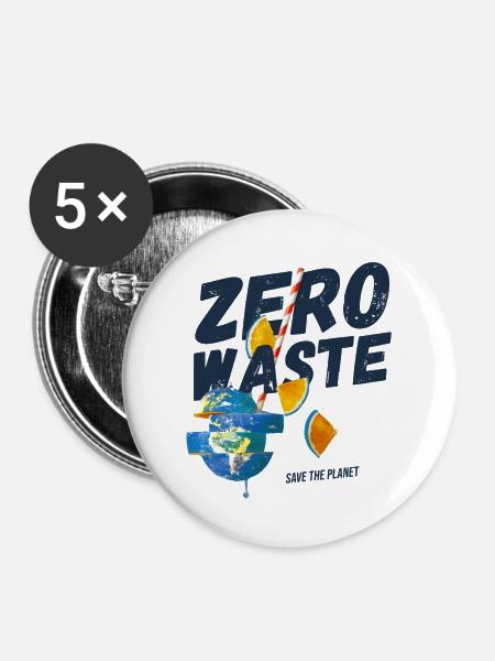 Zero waste, planet B - Buttons klein 25 mm (5er Pack) - Weiß
