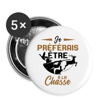 Idée Drôle De Cadeau De Chasse Pour Un Chasseur - Lot de 5 petits badges (25 mm) - blanc - Devant