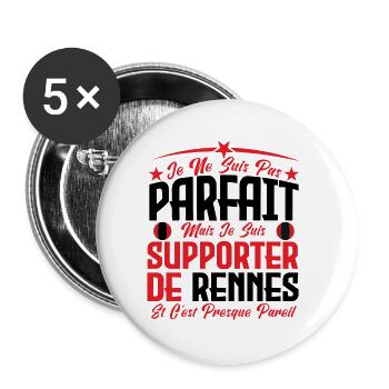 je ne suis pas parfait, supporteur de Rennes . - Lot de 5 petits badges (25 mm) - blanc - Devant