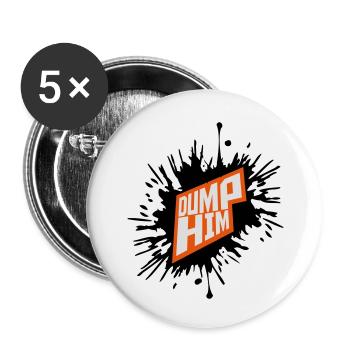 dump him Zitat Logo - Buttons klein 25 mm (5er Pack) - Weiß - Vorne