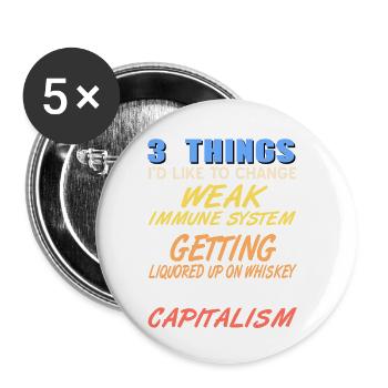3 Things I'd Like To Change Weak Immune System - Buttons klein 25 mm (5er Pack) - Weiß - Vorne