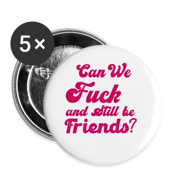 Pouvons-nous baiser et rester amis - Lot de 5 petits badges (25 mm) - blanc - Devant
