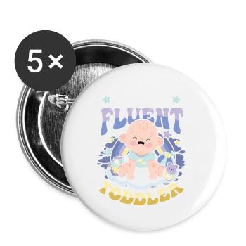 Ich Spreche Fließend Kleinkind - Buttons klein 25 mm (5er Pack) - Weiß - Vorne