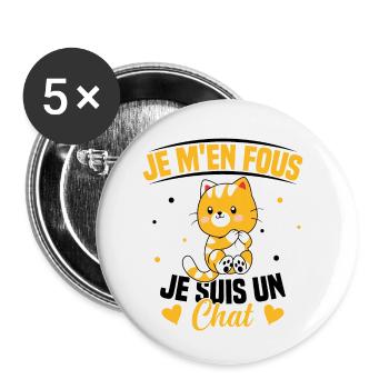 Je m'en fous Je suis un Chat Humour Chat Chaton - Lot de 5 petits badges (25 mm) - blanc - Devant