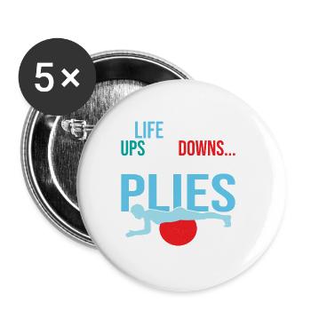 La vie a ses hauts et ses bas... Nous les appelons Plies P - Lot de 5 petits badges (25 mm) - blanc - Devant