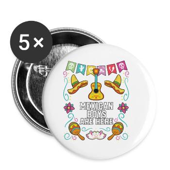 Mexican Boys Are Here Mexico Pride Country - Buttons small 1''/25 mm (5-pack) - white - Front