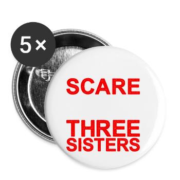 You Can't Scare Me I Have Three Sisters 8 - Buttons klein 25 mm (5er Pack) - Weiß - Vorne