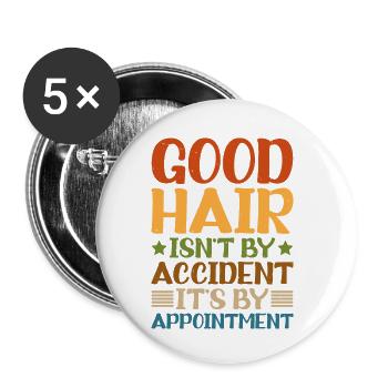 Good Hair Isn't By Accident, It's By Appointment - Buttons small 1''/25 mm (5-pack) - white - Front