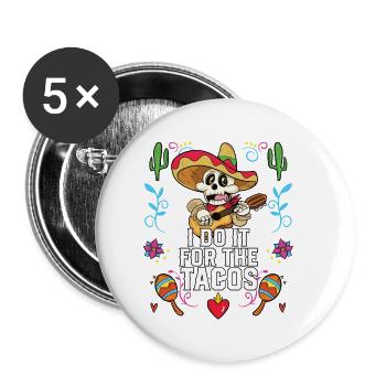 Je le fais pour les tacos mangeur de tacos cuisine mexicaine - Lot de 5 petits badges (25 mm) - blanc - Devant