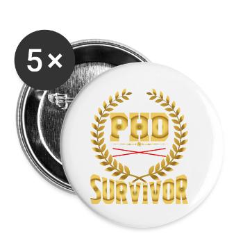 Phd Candidate Survivor 8 - Buttons klein 25 mm (5er Pack) - Weiß - Vorne