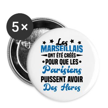 Les marseillais ont été créés pour les parisiens - Lot de 5 petits badges (25 mm) - blanc - Devant