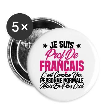 Je suis prof de français Cadeau Prof - Lot de 5 petits badges (25 mm) - blanc - Devant