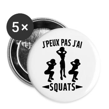 Je Peux Pas J'ai Squats Cadeau Gym - Lot de 5 petits badges (25 mm) - blanc - Devant