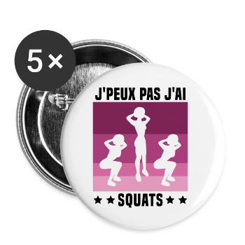 Je Peux Pas J'ai Squats Cadeau Gym - Lot de 5 petits badges (25 mm) - blanc - Devant