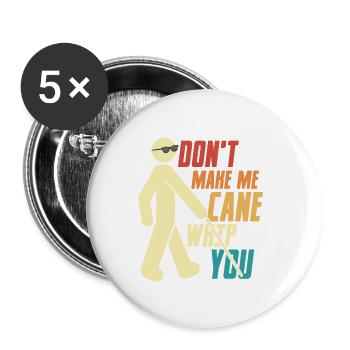 Don't Make Me Cane Whip You Impaired Blindness - Buttons small 1''/25 mm (5-pack) - white - Front