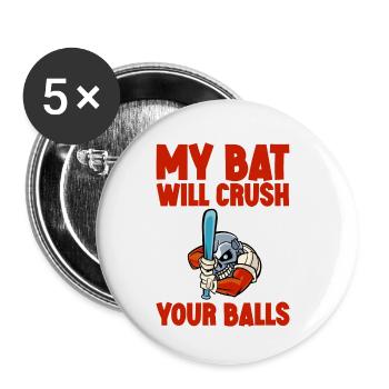 My Bat Will Crush Your Balls 2 - Buttons small 1''/25 mm (5-pack) - white - Front