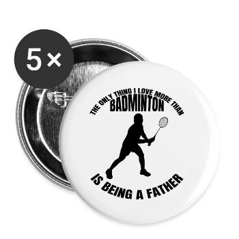 Badminton Father Badminton Player Papa Badminton - Buttons small 1''/25 mm (5-pack) - white - Front