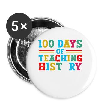 100 Tage Geschichte Unterrichten Schulfachlehrer - Buttons klein 25 mm (5er Pack) - Weiß - Vorne