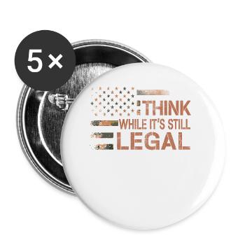 Think While Its Still Legal Tee Think While It's - Buttons small 1''/25 mm (5-pack) - white - Front