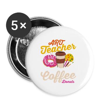 Un professeur d’art en cours d’exécution sur l’éducation au café et aux beignets - Lot de 5 petits badges (25 mm) - blanc - Devant