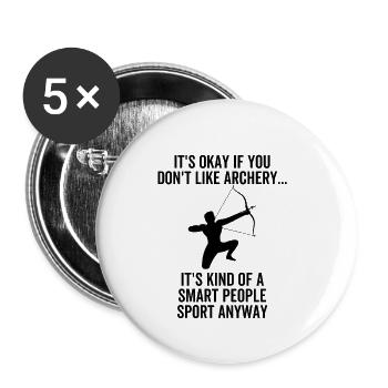 Es ist in Ordnung, wenn Sie Bogenschießen nicht mögen, es ist irgendwie - Buttons klein 25 mm (5er Pack) - Weiß - Vorne