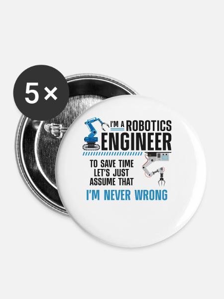 Robot Robotics Engineer I'm A - Buttons klein 25 mm (5er Pack) - Weiß
