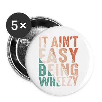 It Ain't Easy Being Wheezy 17 - Buttons klein 25 mm (5er Pack) - Weiß - Vorne