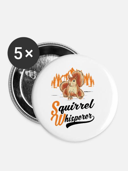 Eichhörnchen Flüsterer Squirrel Whisperer - Buttons klein 25 mm (5er Pack) - Weiß