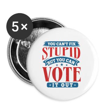 VOUS NE POUVEZ PAS RÉPARER, MAIS VOUS POUVEZ VOTER CONTRE - Lot de 5 petits badges (25 mm) - blanc - Devant