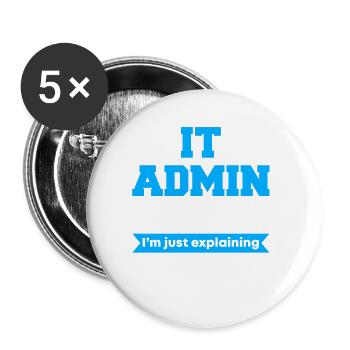 IT Admin I'm Not Arguing - Buttons klein 25 mm (5er Pack) - Weiß - Vorne