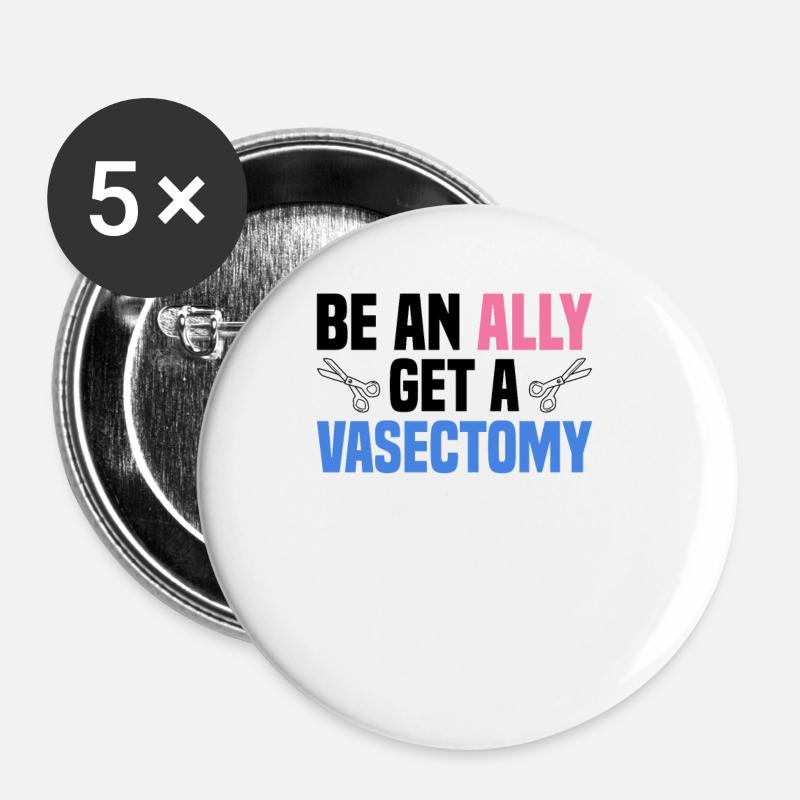 Vasectomie Chirurgie du bébé - Lot de 5 petits badges (25 mm) - blanc