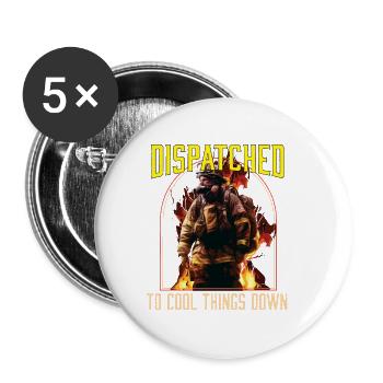 Envoyé pour refroidir les choses drôle de pompier - Lot de 5 petits badges (25 mm) - blanc - Devant