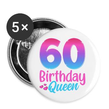 Birthday Queen 60 Geburtstag - Buttons small 1''/25 mm (5-pack) - white - Front