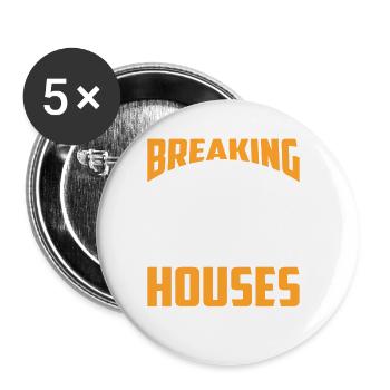 Breaking Into Houses Is My Job Lockpicker Locksmit - Buttons small 1''/25 mm (5-pack) - white - Front