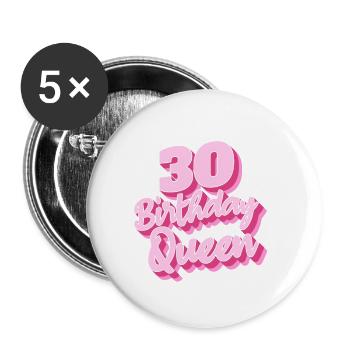 Birthday Queen 30 - Buttons small 1''/25 mm (5-pack) - white - Front
