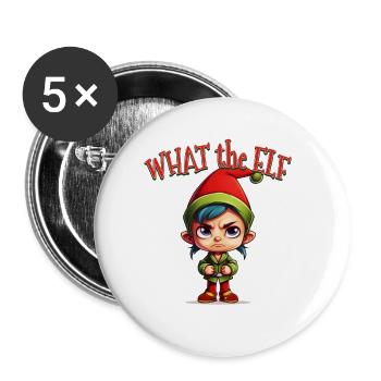 What the Elf - Cute Moody Elf for Christmas Holida - Buttons small 1''/25 mm (5-pack) - white - Front