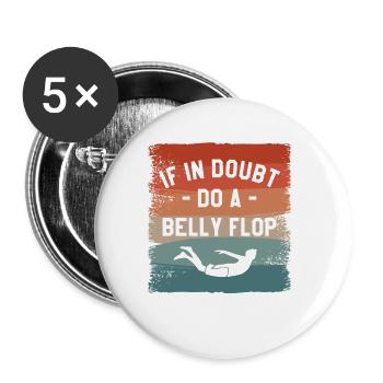 If In Doubt Do A Belly Flop Cliff Diving Diver - Buttons small 1''/25 mm (5-pack) - white - Front