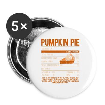 Funny Thanksgiving Food Pumpkin Pie Nutritional Value - Buttons small 1''/25 mm (5-pack) - white - Front