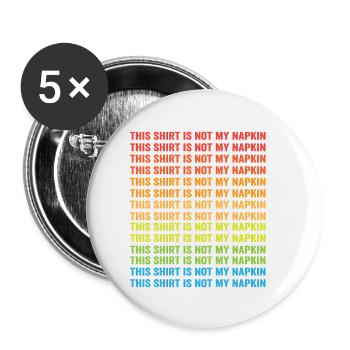 Momlife New Dad This Shirt Is Not My Napkin Messy - Buttons klein 25 mm (5er Pack) - Weiß - Vorne