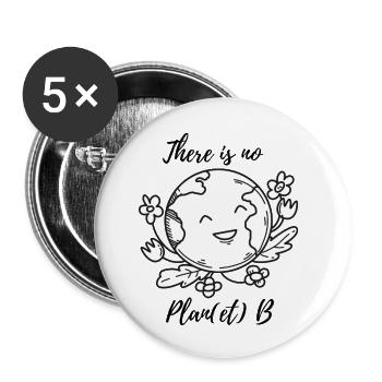 There is no Plan(et) B - Buttons klein 25 mm (5er Pack) - Weiß - Vorne