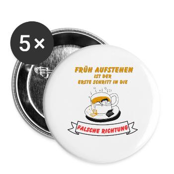 T-Shirt mit Spruch lustigem Spruch Geschenkidee - Buttons klein 25 mm (5er Pack) - Weiß - Vorne