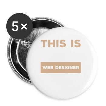 This Is What A Great Web Designer Looks Like - Buttons small 1''/25 mm (5-pack) - white - Front