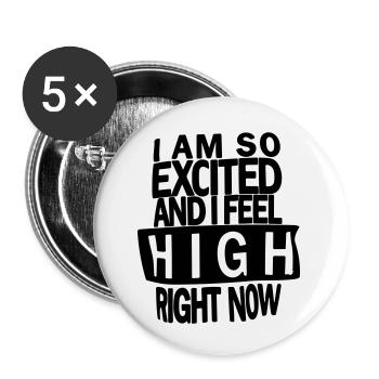i am so excited and i feel high right now - Buttons small 1''/25 mm (5-pack) - white - Front