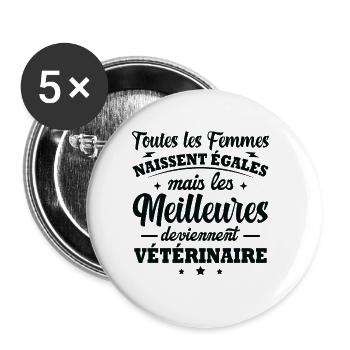 Les meilleures deviennent Vétérinaire - Lot de 5 petits badges (25 mm) - blanc - Devant