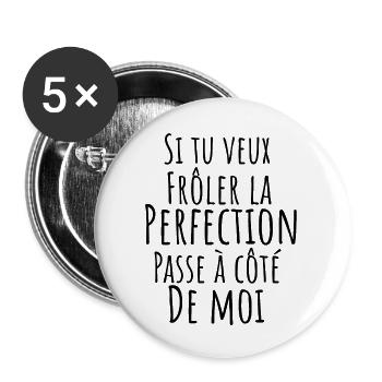 si tu veux frôler la perfection passe à côté - Lot de 5 petits badges (25 mm) - blanc - Devant