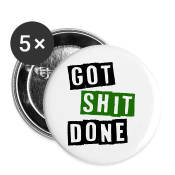 Got shit done - Buttons klein 25 mm (5er Pack) - Weiß - Vorne