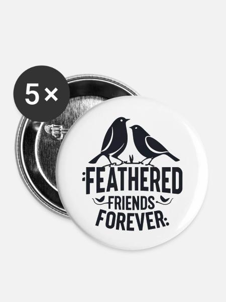 "Gefiederte Freunde für immer" - Buttons klein 25 mm (5er Pack) - Weiß
