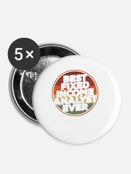 Bester Fixed-Income-Analyst aller Zeiten - Buttons klein 25 mm (5er Pack) - Weiß