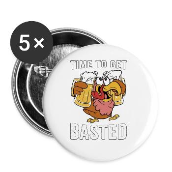 Time To Get Basted Funny Thanksgiving Turkey - Buttons small 1''/25 mm (5-pack) - white - Front