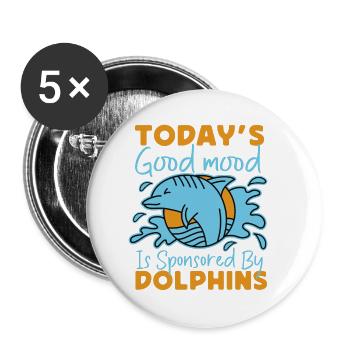Dolphin Today's Good Mood Is - Buttons klein 25 mm (5er Pack) - Weiß - Vorne